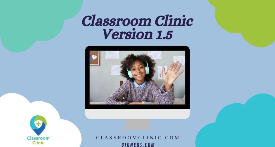 Classroom Clinic Version 1.5 Release